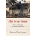 This Is Our Home: Slavery and Struggle on Southern Plantations