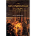 The First Industrial Nation: The Economic History of Britain 1700-1914