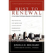 Rust to Renewal