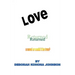Love Returned, a Novel or Could It Be True?