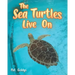The Sea Turtles Live On