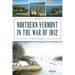 Northern Vermont in the War of 1812