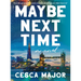 Maybe Next Time: A Reese Witherspoon Book Club Pick