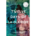 Twelve Days of La Clairière