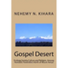 Gospel Desert: : Ecology, Society and Religion Among Nomadic Pastoralists North of Mount Kenya