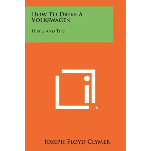 How To Drive A Volkswagen: Hints And Tips