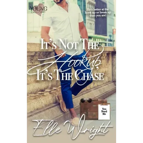 It's Not the Hookup, It's the Chase