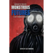 Monstrous Futures: A Sci-Fi Horror Anthology