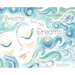 Breathe Into My Dreams