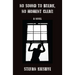 No Sound to Break, No Moment Clear