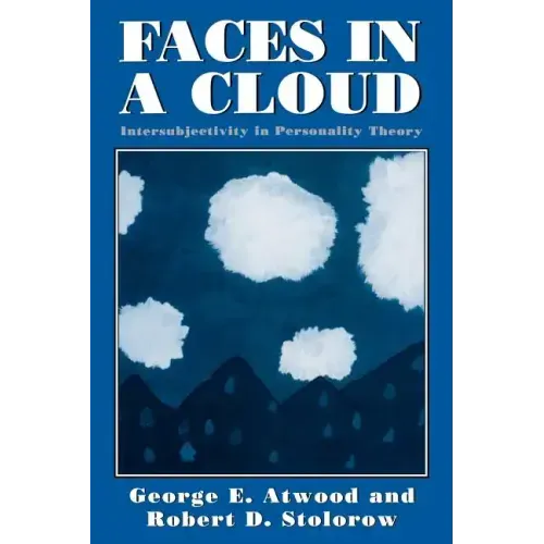 Faces in a Cloud: Intersubjectivity in Personality Theory