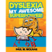 Dyslexia My Awesome Superpower!