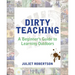 Dirty Teaching: A Beginner's Guide to Learning Outdoors