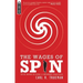 The Wages of Spin: Critical Writings on Historical and Contemporary Evangelicalism