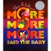 More More More, Said the Baby Board Book: A Caldecott Honor Award Winner