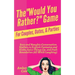 The "Would You Rather?" Game for Couples, Dates, & Parties: Sexy and Naughty Conversation Starters to Explore Fantasies and Kinks, Spice Things Up, an