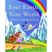 Your Earth, Your World: Conscious Books For Conscious Children