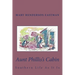 Aunt Phillis's Cabin: Southern Life As It Is