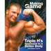 Triple H: Making the Game: Triple H's Approach to a Better Body