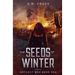 The Seeds of Winter: Artilect War Book One