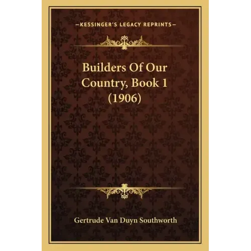 Builders of Our Country, Book 1 (1906)