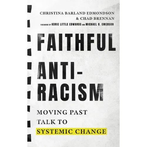 Faithful Antiracism: Moving Past Talk to Systemic Change