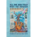 All We Are Told Not to Touch