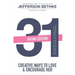 31 Ways to Love and Encourage Her (Dating Edition): One Month To a More Life Giving Relationship (31 Day Challenge) (Volume 1)