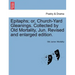 Epitaphs; Or, Church-Yard Gleanings. Collected by Old Mortality, Jun. Revised and Enlarged Edition.