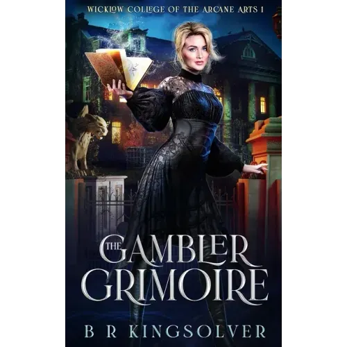 The Gambler Grimoire: An Urban Fantasy Mystery