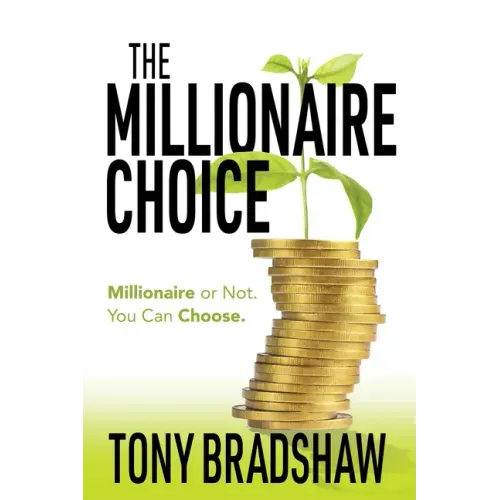 The Millionaire Choice: Millionaire or Not. You Can Choose.
