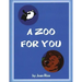 A Zoo for You