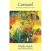 Carousel: A Distillation of Time: New & Selected Poems