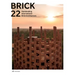 Brick 22: Outstanding International Brick Architecture