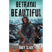Betrayal Is Beautiful
