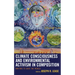Climate Consciousness and Environmental Activism in Composition: Writing to Save the World
