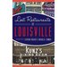 Lost Restaurants of Louisville