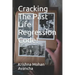 Cracking The PAST LIFE REGRESSION Code!