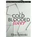 Cold Blooded Lover