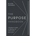 The Purpose Handbook: A beginner's guide to figuring out what you're here to do