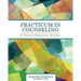 Practicum in Counseling: A Developmental Guide