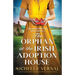 The Orphan at the Irish Adoption House: Completely unputdownable, tear-jerking and addictive Irish historical fiction