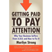 Getting Paid to Pay Attention: Why Your Business Suffers from A.D.D. and How to Fix It.