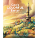 God's Colorful Easter: The Good News Is for Everyone
