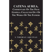 Catena Aurea. Commentary On The Four Gospels, Collected Out Of The Works Of The Fathers