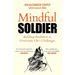 Mindful Soldier: Building Resilience to Overcome Life's Challenges