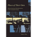 Places of Their Own: African American Suburbanization in the Twentieth Century