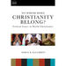 To Whom Does Christianity Belong?: Critical Issues in World Christianity
