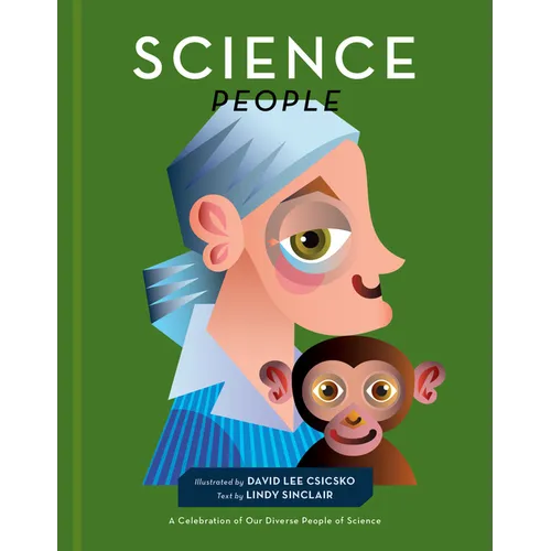 Science People: A Celebration of Our Diverse People of Science