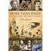 More Than Birds: Adventurous Lives of North American Naturalists